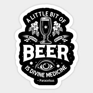 Beer Is Divine Medicine Sticker